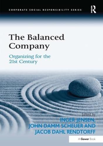 The Balanced Company: Organizing for the 21st Century