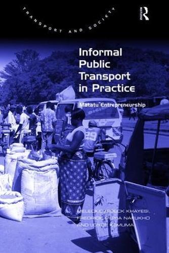 Informal Public Transport in Practice: Matatu Entrepreneurship