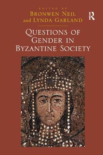 Questions of Gender in Byzantine Society