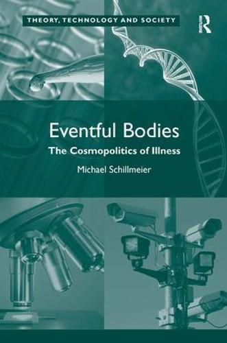 Eventful Bodies: The Cosmopolitics of Illness