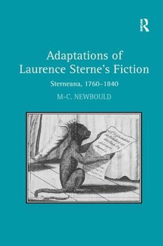 Adaptations of Laurence Sterne's Fiction: Sterneana, 1760–1840