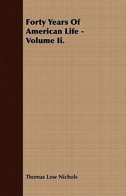 Forty Years Of American Life - Volume Ii.