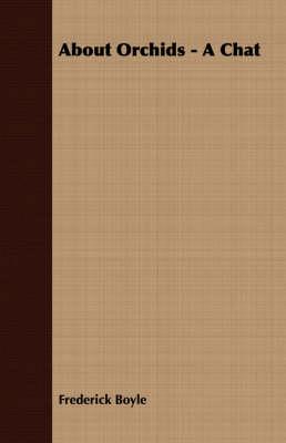 About Orchids - A Chat