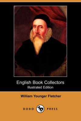 English Book Collectors (Illustrated Edition) (Dodo Press)