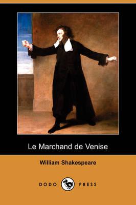 Le Marchand de Venise (Dodo Press)