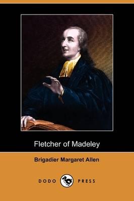 Fletcher of Madeley (Dodo Press)