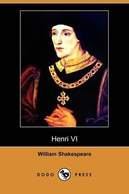 Henri VI (Dodo Press)