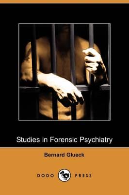 Studies in Forensic Psychiatry (Dodo Press)