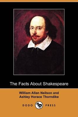 The Facts about Shakespeare (Dodo Press)