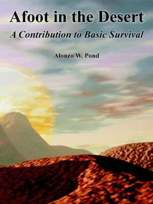 Afoot in the Desert: A Contribution to Basic Survival