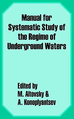 Manual for the Systematic Study of the Regime of Underground Waters