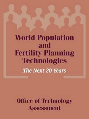 World Population and Fertility Planning Technologies