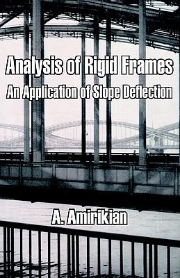 Analysis of Rigid Frames: An Application of Slope Deflection