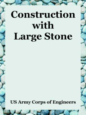 Construction with Large Stone