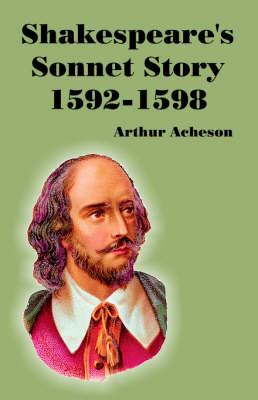 Shakespeare's Sonnet Story 1592-1598