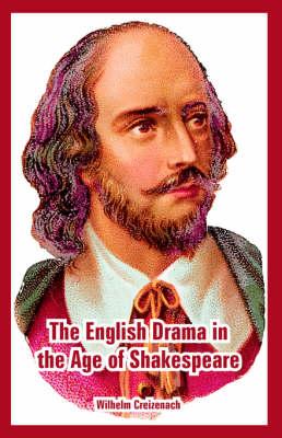 The English Drama in the Age of Shakespeare