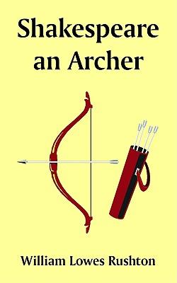 Shakespeare an Archer