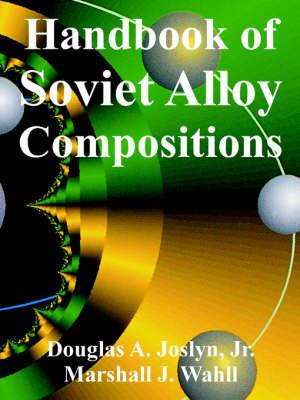 Handbook of Soviet Alloy Compositions