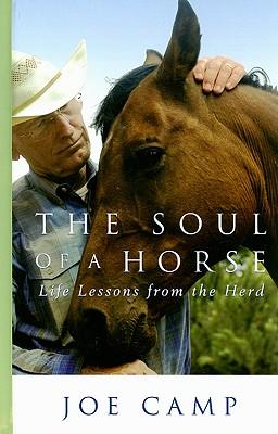 The Soul of a Horse: Life Lessons from the Herd