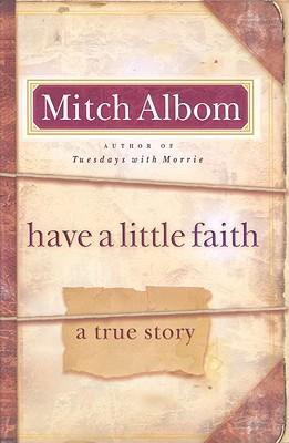 Have a Little Faith: A True Story