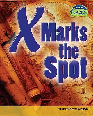 X Marks the Spot: Mapping the World