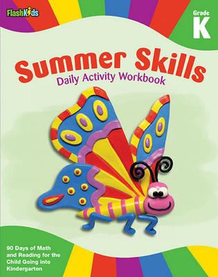 Summer Skills Daily Activity Workbook, Grade K