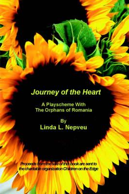 Journey of the Heart: A Playscheme With The Orphans of Romania