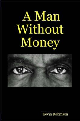A Man Without Money