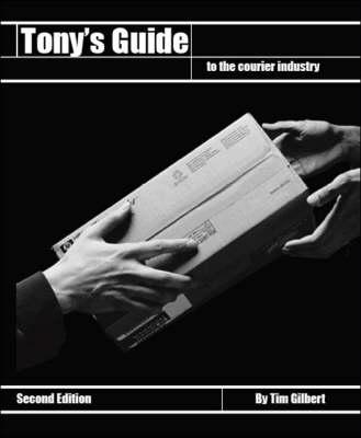 Tony's Guide to the Courier Industry