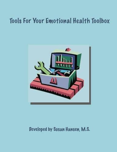 Tools for Your Emotional Health Tool Box