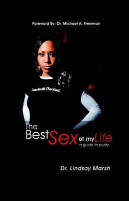 The Best Sex of My Life: A Guide to Purity