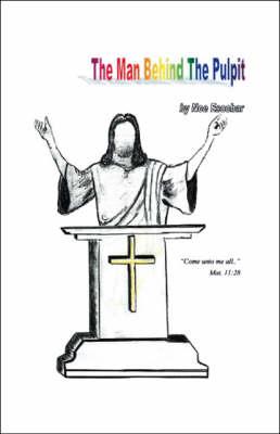 The Man Behind the Pulpit