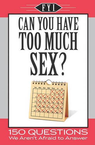 Can You Have Too Much Sex?