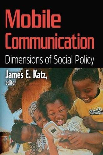 Mobile Communication: Dimensions of Social Policy