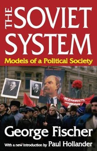 The Soviet System: Models of a Political Society