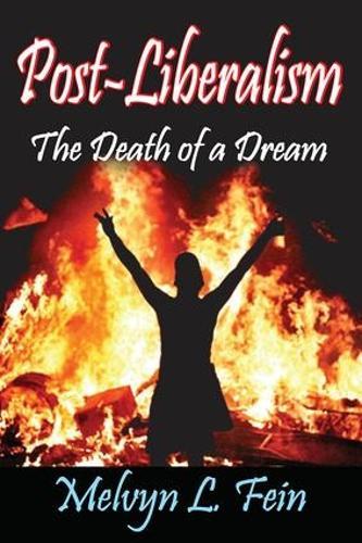 Post-Liberalism: The Death of a Dream