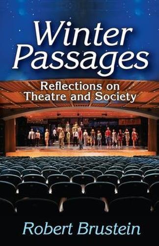 Winter Passages: Reflections on Theatre and Society