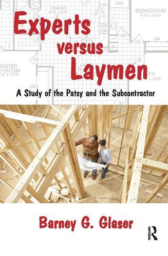 Experts Versus Laymen: A Study of the Patsy and the Subcontractor