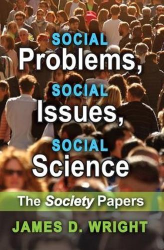 Social Problems, Social Issues, Social Science: The Society Papers