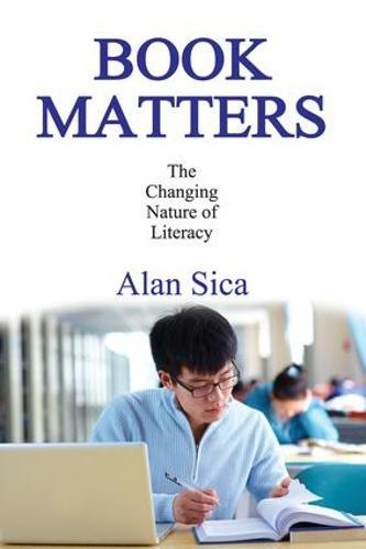 Book Matters: The Changing Nature of Literacy