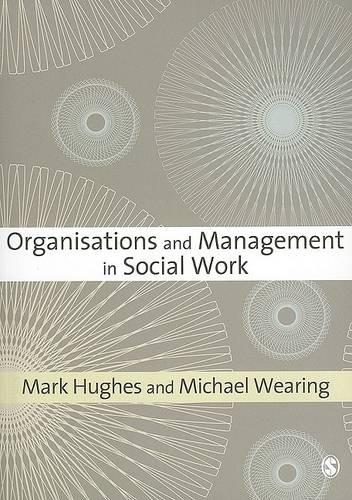 Organisations and Management in Social Work