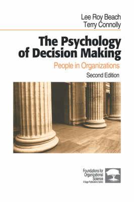The Psychology of Decision Making: People in Organizations