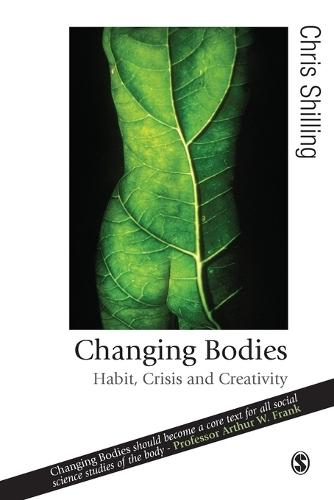Changing Bodies: Habit, Crisis and Creativity