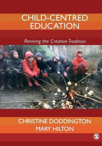 Child-Centred Education: Reviving the Creative Tradition