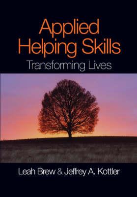 Applied Helping Skills: Transforming Lives