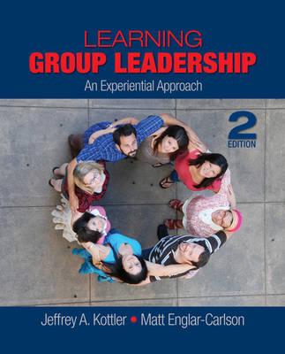 Learning Group Leadership: An Experiential Approach