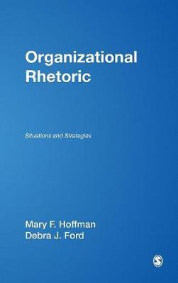 Organizational Rhetoric: Situations and Strategies