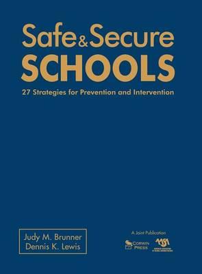 Safe & Secure Schools: 27 Strategies for Prevention and Intervention