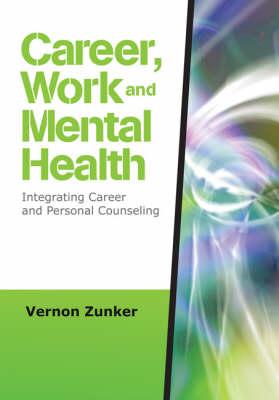 Career, Work, and Mental Health: Integrating Career and Personal Counseling