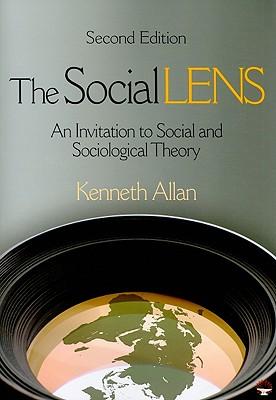 The Social Lens: An Invitation to Social and Sociological Theory